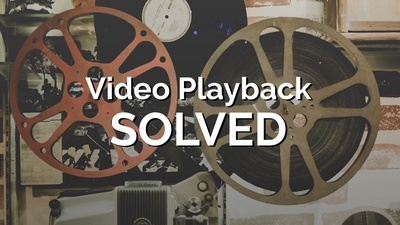 Incident 07-2016 - video playback errors - Solved!