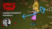 Sprite Fright - v083 - Cinematography Feedback