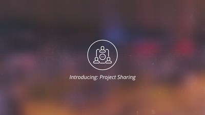 Introducing: Project Sharing