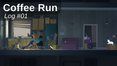 Coffee Run - Production Log #1