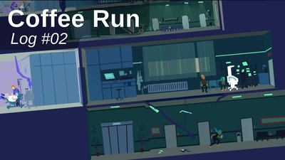 Coffee Run - Production Log #2