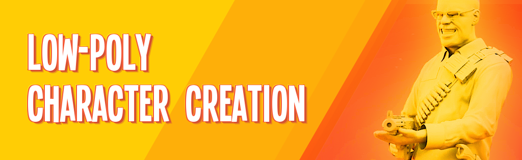 Low Poly Character Creation